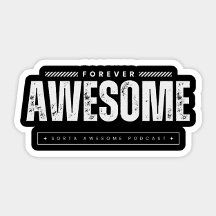 Forever Awesome Sticker